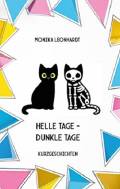 Helle Tage   Dunkle Tage   17 Kurzgeschichten von Monika Leonhardt große Schrift, Nr. 31122